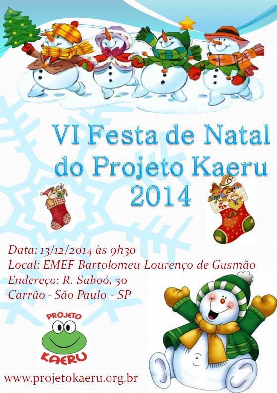 VI FESTA DE NATAL - PROJETO KAERU 2014